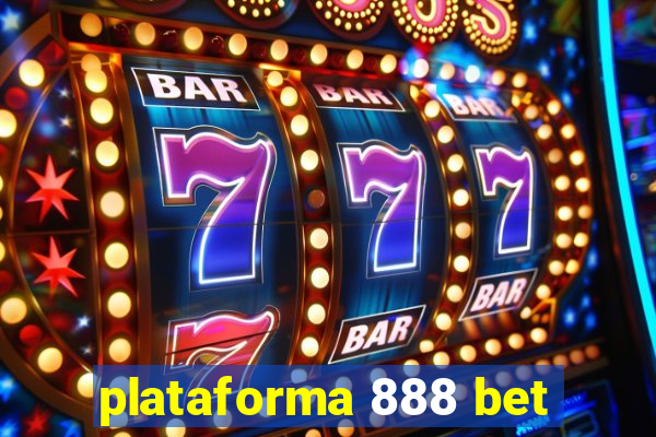 plataforma 888 bet