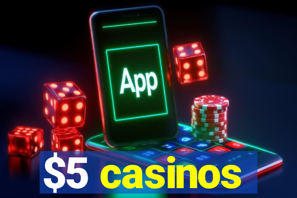 $5 casinos