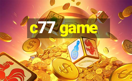 c77 game