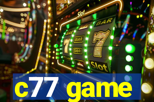 c77 game