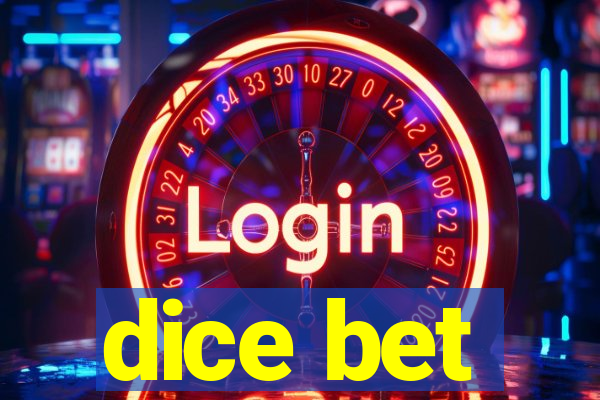 dice bet