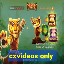 cxvideos only