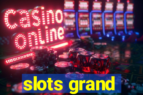 slots grand