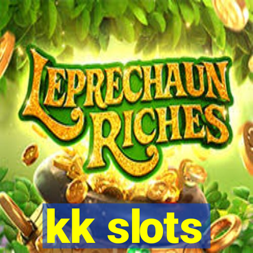 kk slots