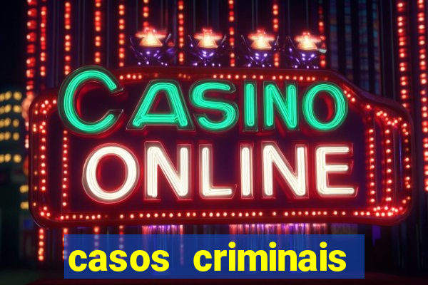 casos criminais para ler pdf