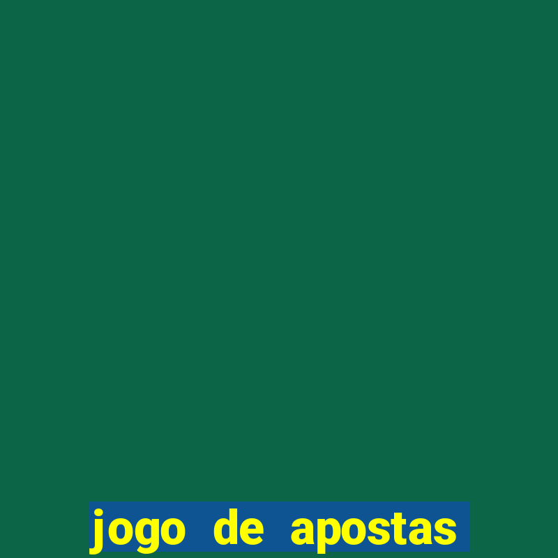 jogo de apostas para ganhar dinheiro