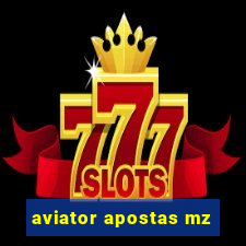 aviator apostas mz