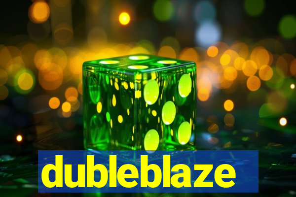 dubleblaze