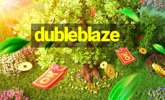 dubleblaze