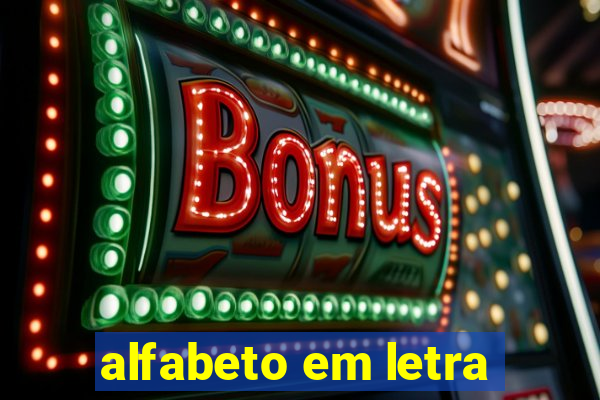 alfabeto em letra