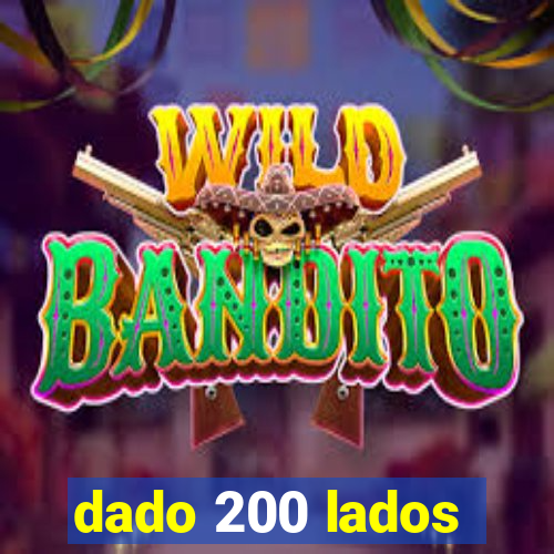 dado 200 lados