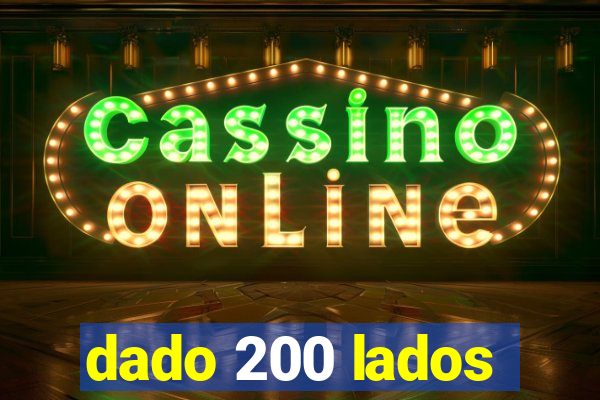 dado 200 lados