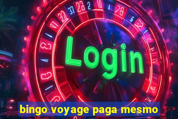 bingo voyage paga mesmo