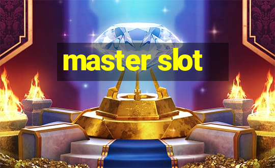 master slot