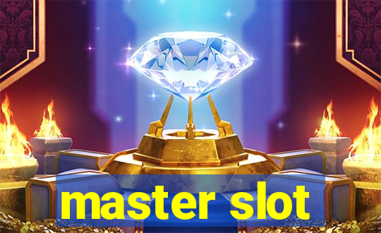 master slot