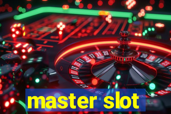 master slot