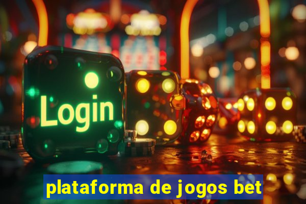 plataforma de jogos bet