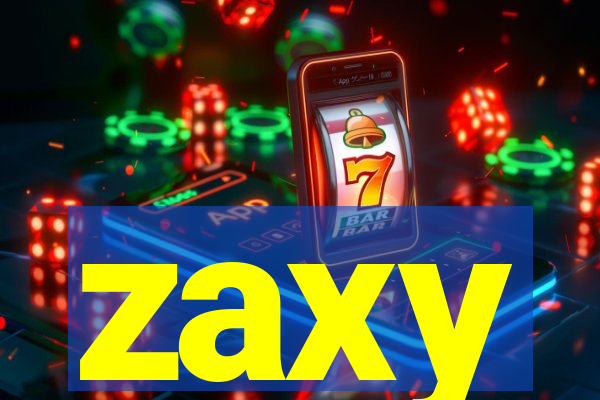 zaxy