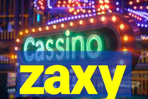 zaxy