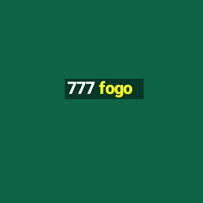 777 fogo