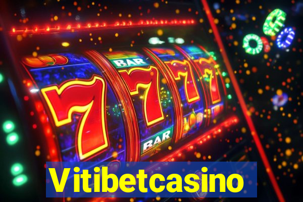 Vitibetcasino