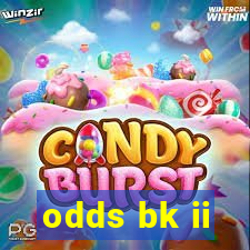 odds bk ii