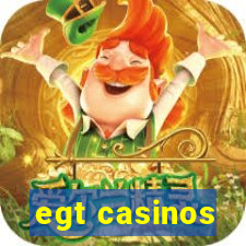 egt casinos