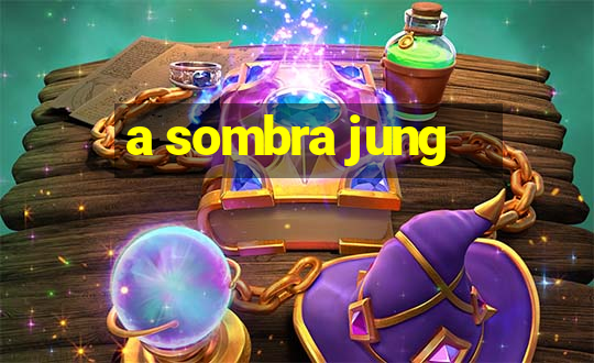 a sombra jung