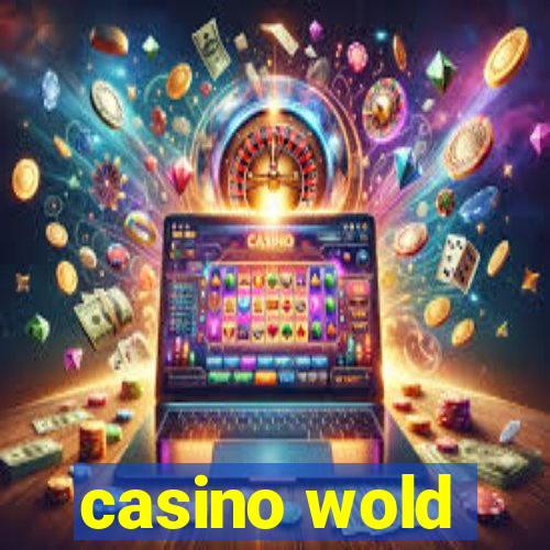 casino wold