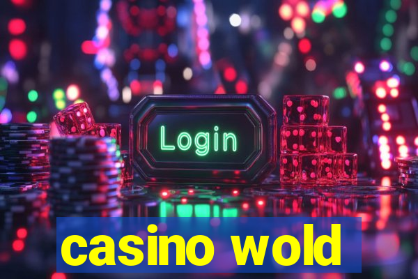 casino wold