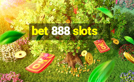 bet 888 slots