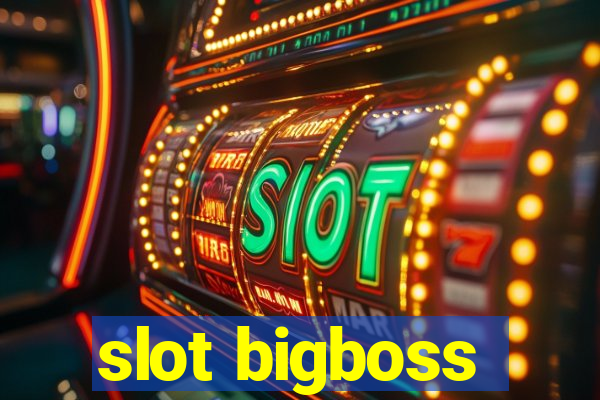 slot bigboss