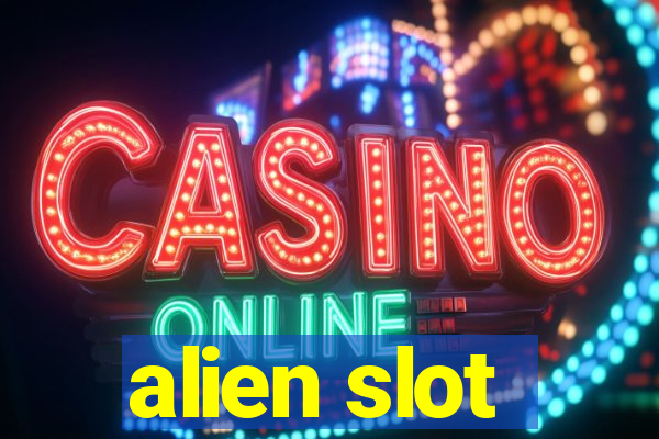 alien slot