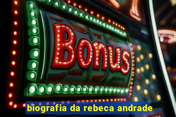 biografia da rebeca andrade