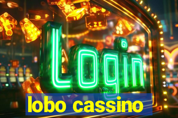 lobo cassino