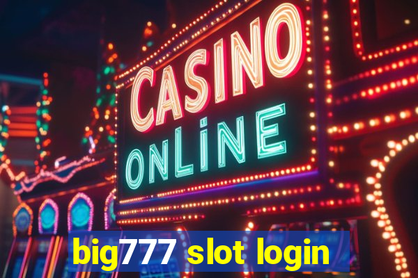 big777 slot login