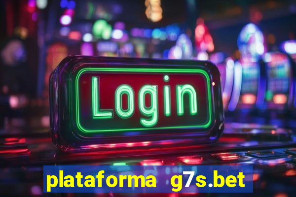 plataforma g7s.bet é confiável