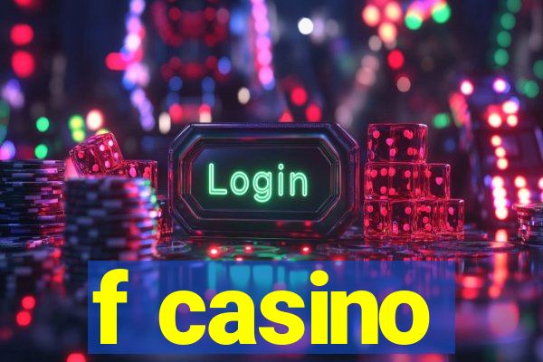 f casino