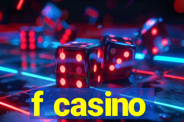 f casino