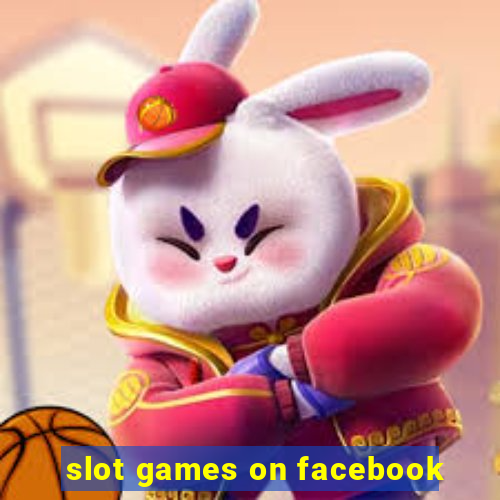 slot games on facebook