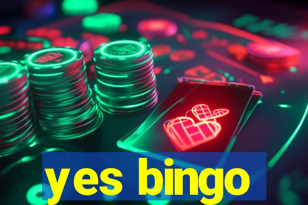 yes bingo