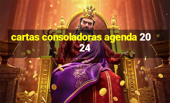 cartas consoladoras agenda 2024