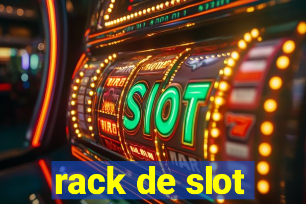 rack de slot