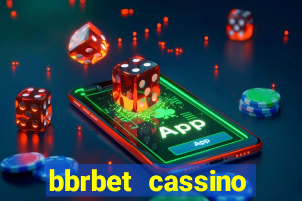 bbrbet cassino online jogos que ganha dinheiro real