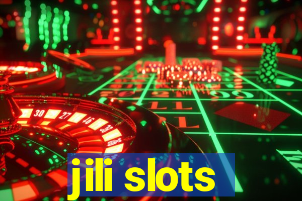 jili slots