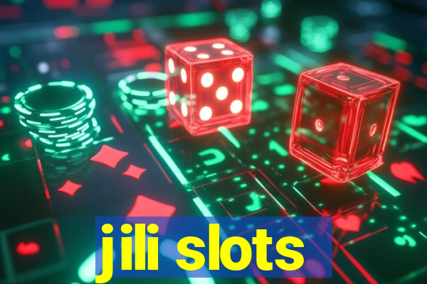 jili slots