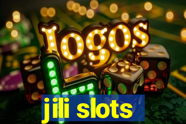 jili slots