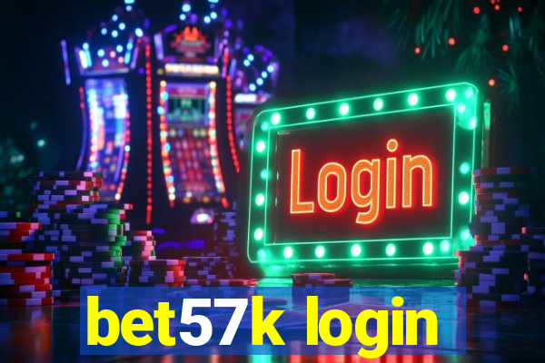 bet57k login