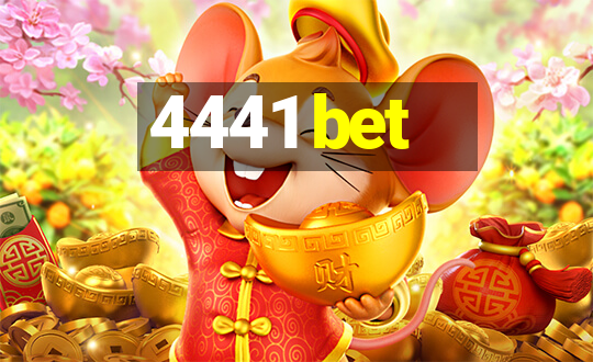 4441 bet