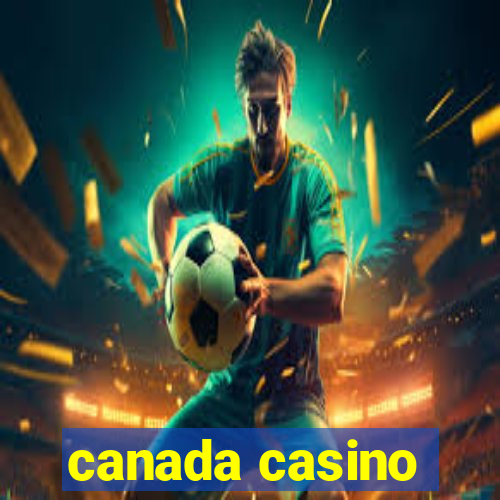 canada casino